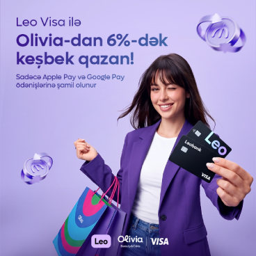Leo Visa ilə Olivia-dan 6%-dək keşbek qazan!