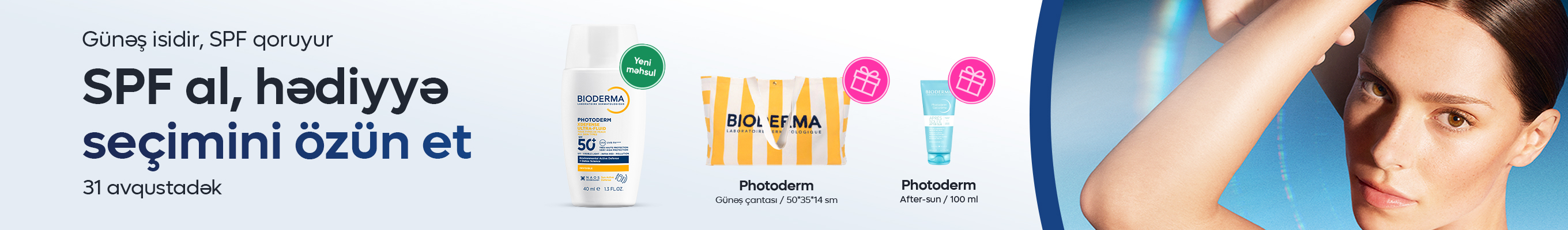 Bioderma SPF məhsulu ilə seçiminə uyğun hədiyyə